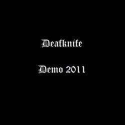 Deafknife : Demo 2011